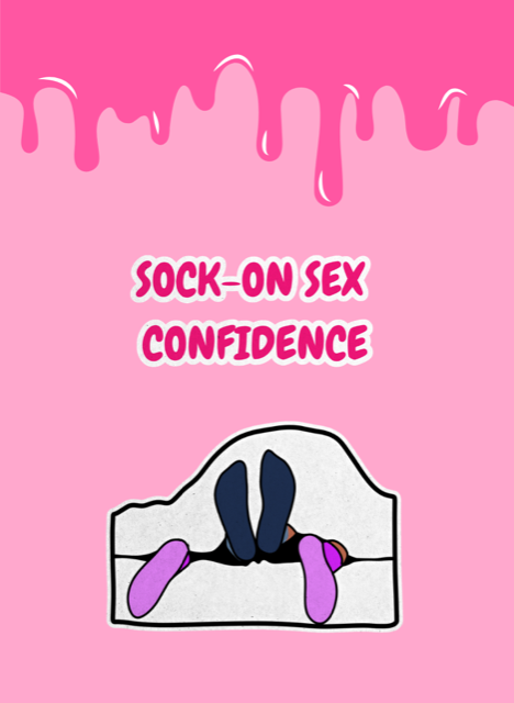 Sock-on sex confidence